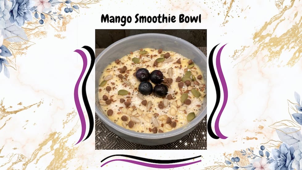 Mango Smoothie Bowl
